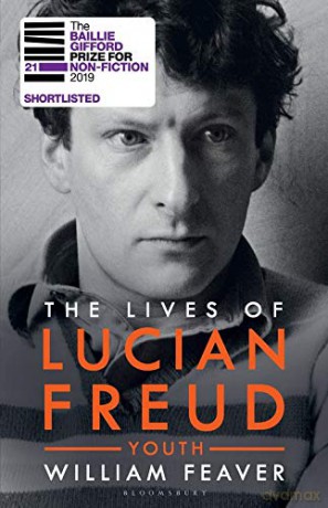 The Lives of Lucian Freud: YOUTH 1922 - 1968 - William Feaver [KSIĄŻKA]