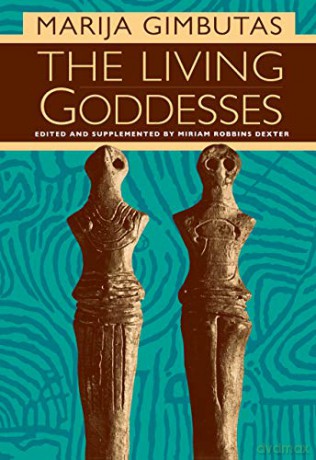 The Living Goddesses - Marija Gimbutas [KSIĄŻKA]