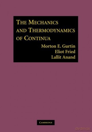 The Mechanics and Thermodynamics of Continua - Morton E. Gurtin [KSIĄŻKA]