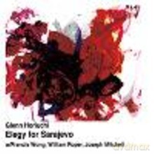 Glenn Horiuchi: Elegy For Sarajevo [CD]