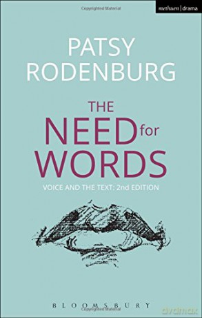 The Need for Words (Performance Books): Voice and the Text - Patsy Rodenburg [KSIĄŻKA]