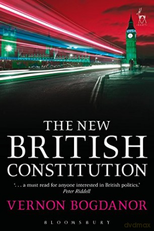 The New British Constitution - Vernon Bogdanor [KSIĄŻKA]