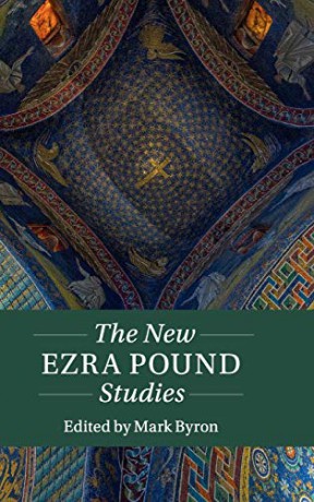 The New Ezra Pound Studies (Twenty-First-Century Critical Revisions) - Mark Byron [KSIĄŻKA]