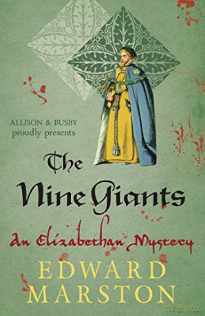 The Nine Giants: The dramatic Elizabethan whodunnit: 4 (Nicholas Bracewell) - Edward Marston [KSIĄŻKA]