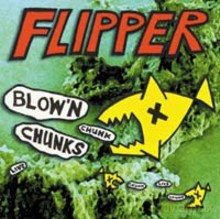 Flipper: Blow 'N Chunks [Winyl]