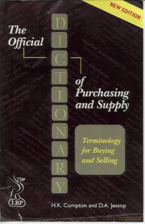 The Official Dictionary of Purchasing and Supply: Terminology for Buyers and Suppliers - H.K. Compton [KSIĄŻKA]