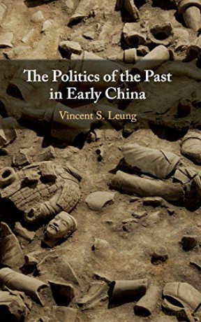 The Politics of the Past in Early China - Vincent S. Leung [KSIĄŻKA]