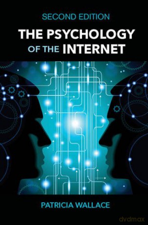 The Psychology of the Internet - Patricia Wallace [KSIĄŻKA]