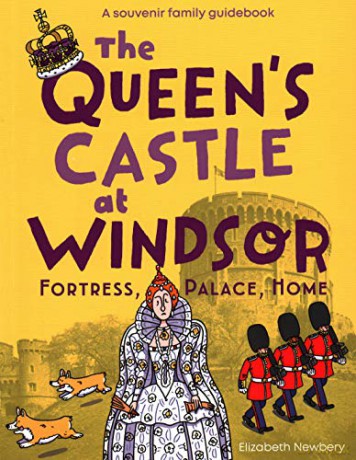 The Queen's Castle at Windsor: Fortress, Palace, Home - Elizabeth Newbery [KSIĄŻKA]
