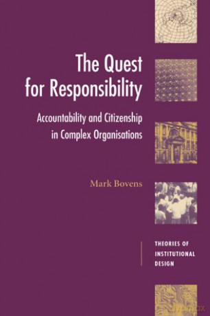 The Quest for Responsibility: Accountability and Citizenship in Complex Organisations (Theories of Institutional Design) - Bovens [KSIĄŻKA]
