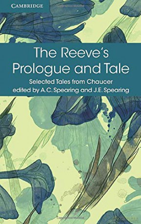 The Reeve's Prologue and Tale: With the Cook's Prologue and the Fragment of His Tale (Selected Tales from Chaucer) - Geoffrey Chaucer [KSIĄŻKA]