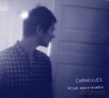 Nicolai Munch-Hansen, Jakob Bro, Soren Kjaergaard, Mads Hyhne, Ned Ferm, Jakob Hoyer: Chronicles [CD]