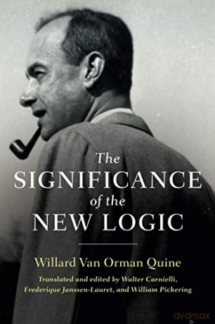 The Significance of the New Logic - Quine [KSIĄŻKA]