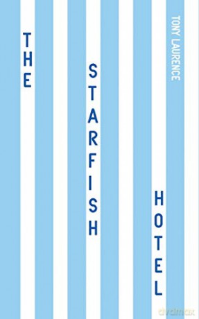 The Starfish Hotel - Tony Laurence [KSIĄŻKA]