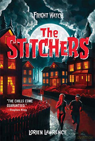 The Stitchers (Fright Watch #1) - Lorien Lawrence [KSIĄŻKA]