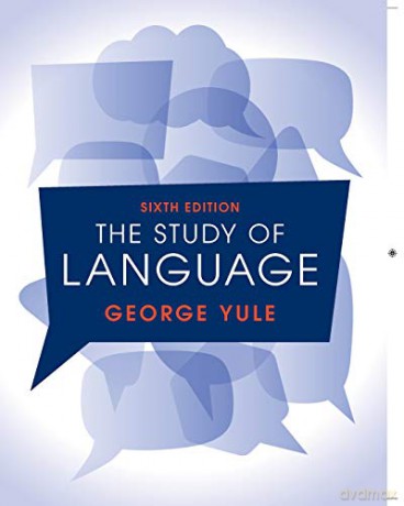 The Study of Language 6th Edition - George Yule [KSIĄŻKA]