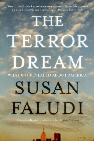 The Terror Dream: What 9/11 Revealed about America - Susan Faludi [KSIĄŻKA]