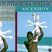 Rova: John Coltrane's Ascension [CD]