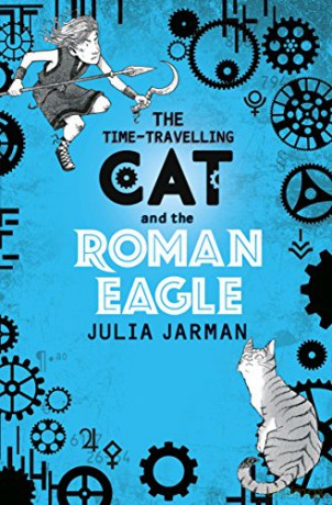The Time-Travelling Cat and the Roman Eagle: 3 - Julia Jarman [KSIĄŻKA]