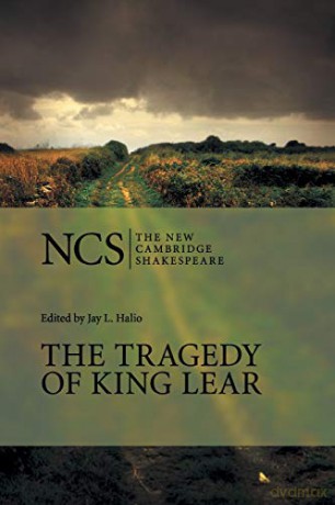 The Tragedy of King Lear: The Tragedy of King Lear 2ed (The New Cambridge Shakespeare) - Jay L. Halio [KSIĄŻKA]