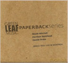 Indigo Trio: Indigo Trio, Live In Montreal (Green Leaf Music Paperback Series, vol. 3) [CD]