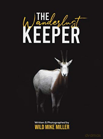 The Wanderlust Keeper - Wild Mike Miller [KSIĄŻKA]