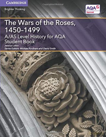The Wars of the Roses, 1450-1499: A/As Level History for Aqa Student Book (A Level (AS) History AQA) - Jessica Lutkin [KSIĄŻKA]