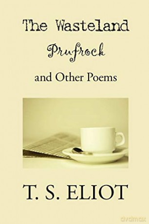 The Wasteland, Prufrock, and Other Poems - T S Eliot [KSIĄŻKA]