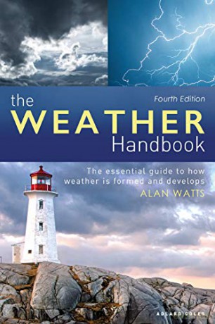 The Weather Handbook: The Essential Guide to How Weather is Formed and Develops - Alan Watts [KSIĄŻKA]