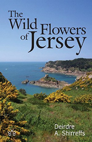 The Wild Flowers of Jersey - Deirdre Shirreffs [KSIĄŻKA]