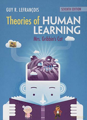 Theories of Human Learning: Mrs Gribbin's Cat - Guy R. Lefrançois [KSIĄŻKA]