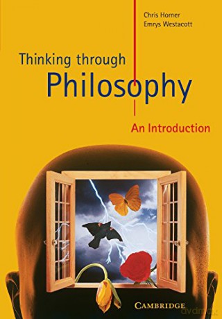 Thinking through Philosophy: An Introduction (Cambridge International Examinations) - Chris Horner [KSIĄŻKA]