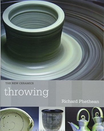 Throwing (New Ceramics) - Richard Phethean [KSIĄŻKA]