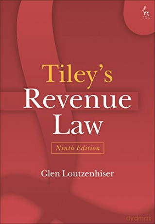 Tiley's Revenue Law - Professor Glen Loutzenhiser [KSIĄŻKA]