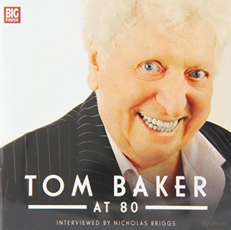 Tom Baker at 80 (Tom Baker Big Finish) - Tom Baker [KSIĄŻKA]