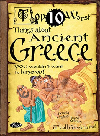 Top 10 Worst Things about Ancient Greece You Wouldn't Want to Know - Victoria England [KSIĄŻKA]
