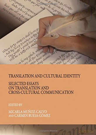 Translation and Cultural Identity: Selected Essays on Translation and Cross-cultural Communication - Micaela Munoz-Calvo [KSIĄŻKA]