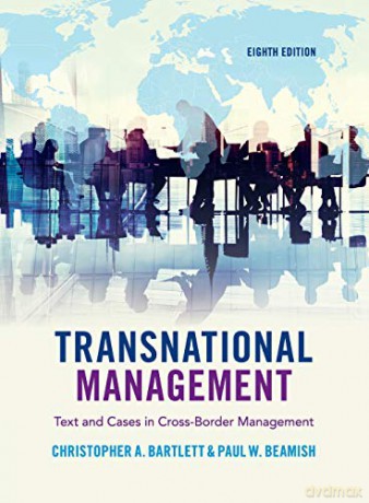 Transnational Management: Text and Cases in Cross-Border Management - Christopher A. Bartlett [KSIĄŻKA]