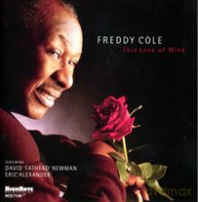 Freddy Cole: This Love of Mine [CD]
