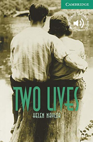 Two Lives Level 3 (Cambridge English Readers) - Helen Naylor [KSIĄŻKA]