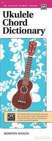 Ukulele Chord Dictionary (Alfred Handy Guide) - Morton Manus [KSIĄŻKA]