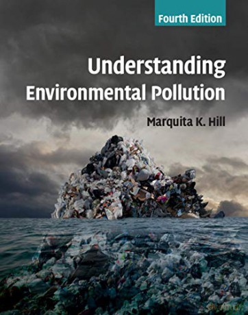 Understanding Environmental Pollution - Marquita K. Hill [KSIĄŻKA]