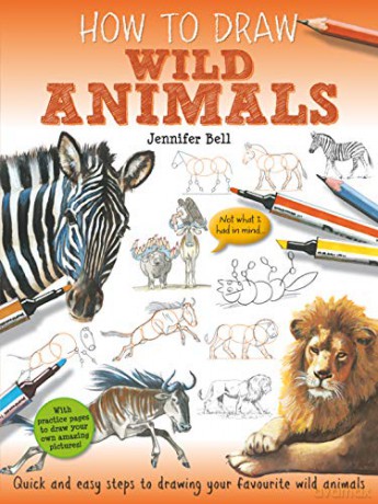 Wild Animals (How to Draw) - Jennifer Bell [KSIĄŻKA]