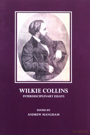 Wilkie Collins: Interdisciplinary Essays - Andrew Mangham [KSIĄŻKA]