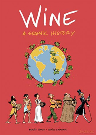 Wine: A Graphic History - Daniel Casanave [KSIĄŻKA]