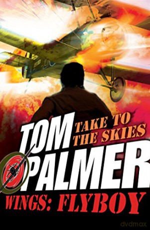 Wings: Flyboy - Tom Palmer [KSIĄŻKA]