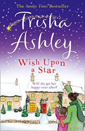 Wish Upon a Star: The most heart-warming book you'll read this Christmas - Trisha Ashley [KSIĄŻKA]