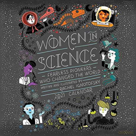 Women in Science 2021 Square Wall Calendar: Fearless Pioneers Who Changed the World [KALENDARZ]