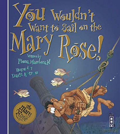 You Wouldn't Want To Sail on the Mary Rose! (You Wouldn't Want To Be) - Fiona Macdonald [KSIĄŻKA]