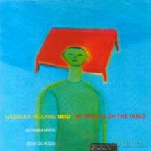 Giorgio Pacorig Trio: My Mind Is on the Table [CD]
